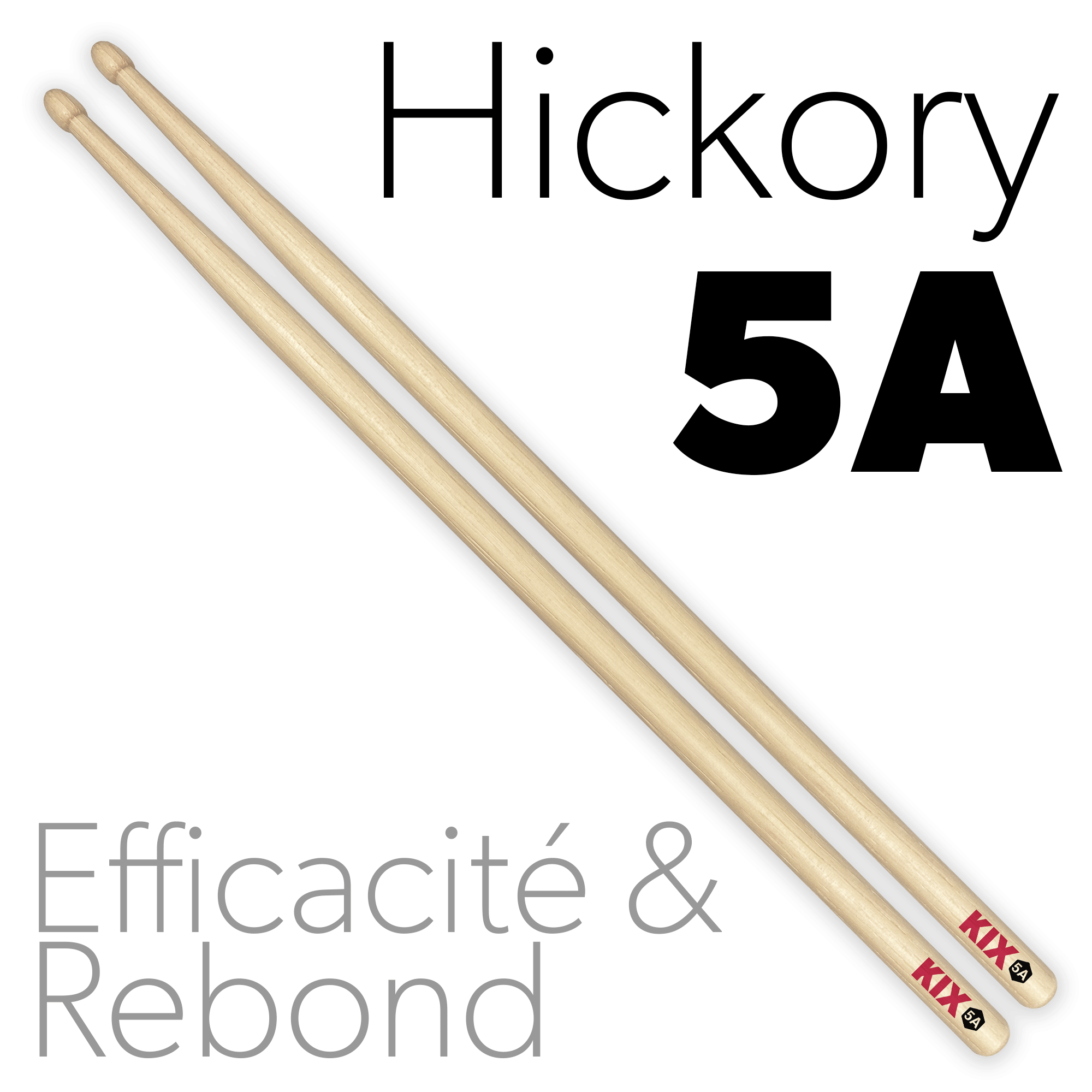 Baguettes KIX Classic Hickory 5A