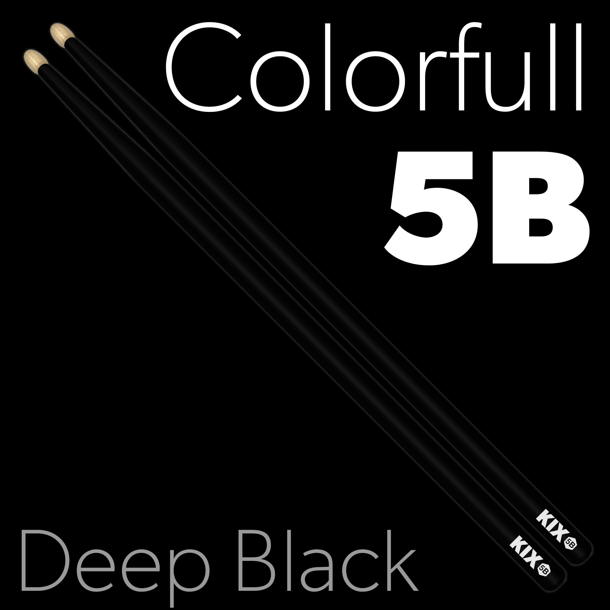 Baguettes Colorfull 5B – Deep Black KIX